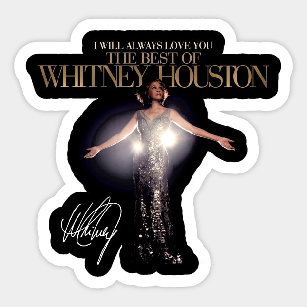 Whitney Houston Vintage I Will Always Love You The Best Of Whitney Houston Sticker by Garza Arcane